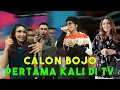 PERTAMA KALI NYANYIIN CALON BOJO DI TV!! Doain ya Mpoook!