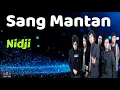 Download Lagu Nidji  -  Sang Mantan  Lagu