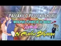 Download Lagu Pallakilo Pelli Kuthuru Marrage Song  Sound Check X Edm Trance ReMix By Dj Chandu Singaram
