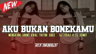 Download DJ Aku Bukan Bonekamu (NDX A.K.A) - Sound Viral Tiktok • DJ Tebaz X @dj_semut MP3