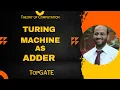 Turing Machine for Addition of Two Numbers Turing Machine as Adder Automata Theory TOC