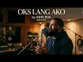 OKS LANG AKO BY JOHN ROA - R&B COVER