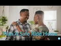 Lagu Plan a Safe Ride Home