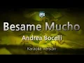 Andrea Bocelli-Besame Mucho (Karaoke Version)