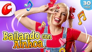 💃 Bailando con Ainhoa 💃  CantaJuego   | Música Infantil y Canciones para niños