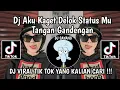 Download Lagu DJ AKU KAGET DELOK STATUS MU TANGAN GANDENGAN || DJ NEMEN NDX BY MOCIL FVNKY VIRAL TIKTOK TERBARU