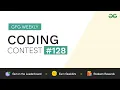 GFG Weekly Coding Contest - 128 Post Analysis GeeksforGeeks Practice