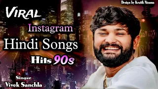 viral trending hindi songs 90s hits of bollywood vivek sanchla hindi songs 2024 lokdayro 2024