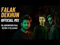 Download Lagu Falak Dekhun || Official Remix || Dj Abhishek Raj Dj RD x Dj Anas || Bollywood Remix Songs