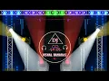 Download Lagu Nakabandi Nakabandi Hindi Song (Full Competition Tandav Vibration Mix) Dj Satyam Patel