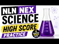 NLN NEX Science High Score Practice Biology A P Chemistry Review
