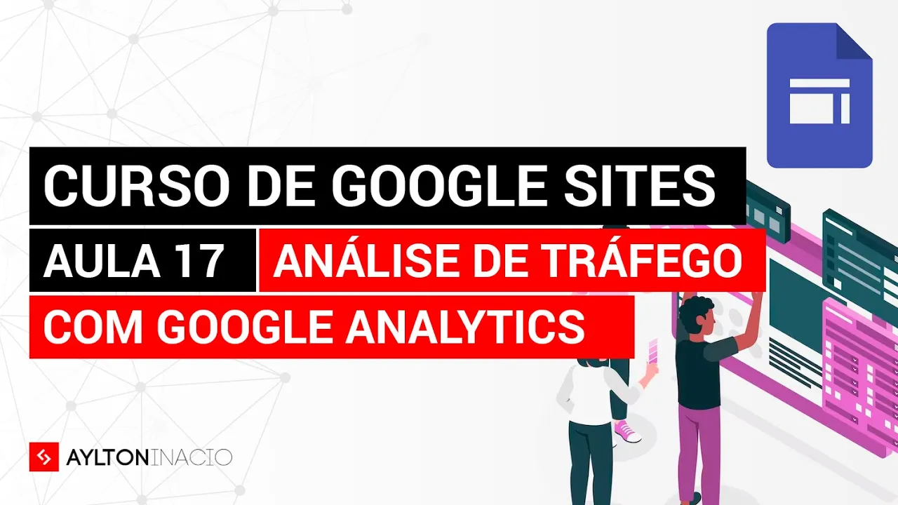 Google Sites com Google Analytics - Aula 17 do Curso de Google Sites