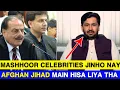Celebrities in Afghan Jihad Afghan-Soviet War Afghan Jihad