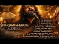 Lagu Non Stop Sufi Songs | soulful collections | Top Trending ghazal Sufi Song | Non Stop Music Qawwali