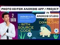 Free Android PhotoEditor Project App with Source Code in Android Studio Android Project Tutorial
