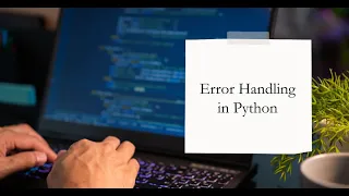 Week 12 Error Handling In Python