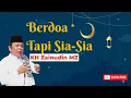 Download Lagu KH Zainudin MZ -  Berdoa Tapi Sia-Sia