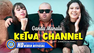 Ganda Manalu - Ketua Channel