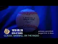 1978 05 28 Reds at Padres Vintage Baseball Radio