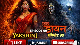 yakshini episode 99 the last confrontation pocket fm hindi horror story