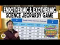 Endothermic and Exothermic Quiz-Jeopardy-Style Review Questions No Google Slides Template Needed