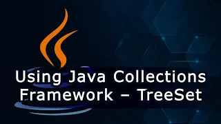 Using Java Collections Framework - TreeSet
