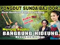 Download Lagu BANGBUNG HIDEUNG - RESSY KANIA DEWI | PONGDUT SUNDA BAJIDOR | VERSI KENDANG RAMPAK JAIPONG