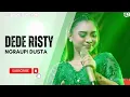 Download Lagu NGRAUPI DUSTA Voc DEDE RISTY I LIVE MUSIC \