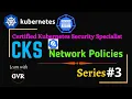 Kubernetes Security - Network Policies