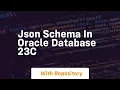 json schema in oracle database 23c