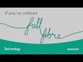 Installing Full Fibre to your premises