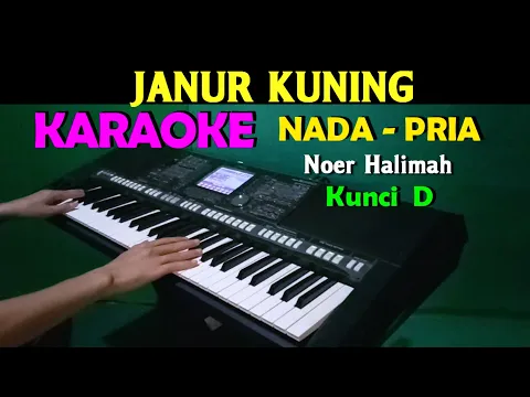 Download MP3 JANUR KUNING - Noer Halimah | KARAOKE Nada Pria, HD