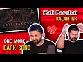 Download Lagu Kalam Ink - Kali Parchai | Dark Song | Reaction