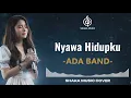 Lagu NYAWA HIDUPKU - ADA BAND | VIDEO LYRIC BY SHAKA MUSIC COVER