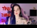 Download Lagu TÌNH DANG DỞ - ĐÌNH DŨNG | VENUS COVER