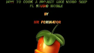 how to make amapiano like vigro deep fl studio mobile sample pack