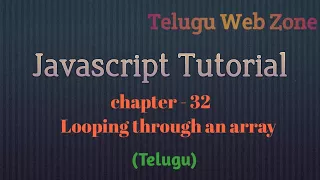 JavaScript tutorial course in telugu-32 - looping through an array