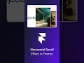 FramerHorizontal Scroll Effect in 60 Seconds