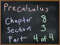 MA2090 Precalculus Chapter 8 Section 3 Part