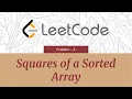 Squares of a Sorted Array LeetCode Solution Explained Java Technical Interview