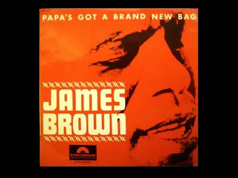 Download MP3 Papa's Got A Brand New Bag (Parts 1 & 2) - James Brown (stereo mix)