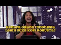 Lagu KENAPA KOPI ROBUSTA LEBIH DISUKAI ORANG INDONESIA? | Waktu Larka Bagian Ngopi