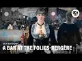 Better Know Manet s A Bar at the Folies-Bergere