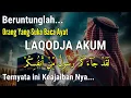 Lagu  BERBAHAGIALAH ORANG YG MENGAMALKAN INI  AYAT LAQODJA AKUM, TERNYATA INI KEUTAMAAN BESAR YG DIRASAKA