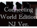 Connecting World Edition NJ version