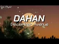 Dahan - December Avenue (Lyrics)
