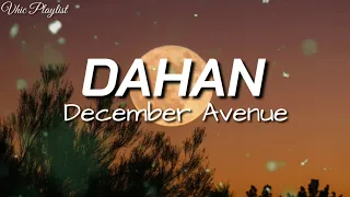 Download Dahan - December Avenue (Lyrics) MP3