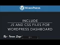 Include javascript and css file on certain page in WordPress dashboard
