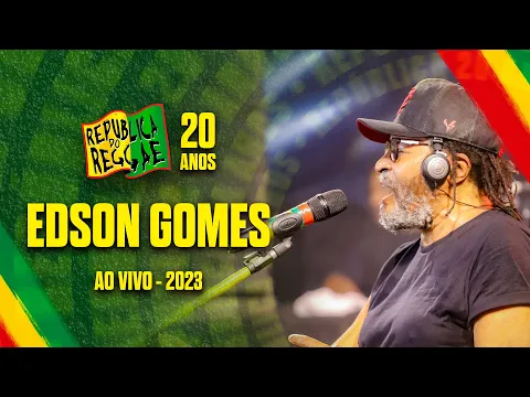 Download MP3 Edson Gomes - República do Reggae 2023  (SHOW COMPLETO)