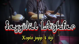 Download ALLAHUMA ANTA ROBBI ! SAYYIDUL ISTIGHFAR VERSI KOPLO AGAIN MP3